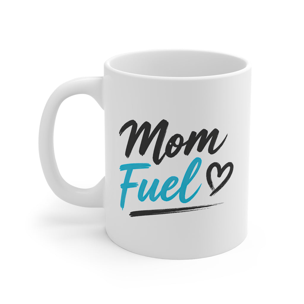 Mom Fuel Coffee Mug – Funny Mom Mug, Gift for Mom, Mother’s Day Mug, Coffee Lover Gift, Cute Mom Cup